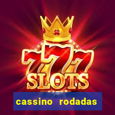 cassino rodadas gratis sem deposito